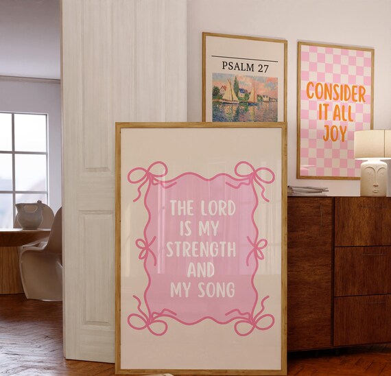 The Lord Is My Strength And My Song Pink Bow Christian Poster