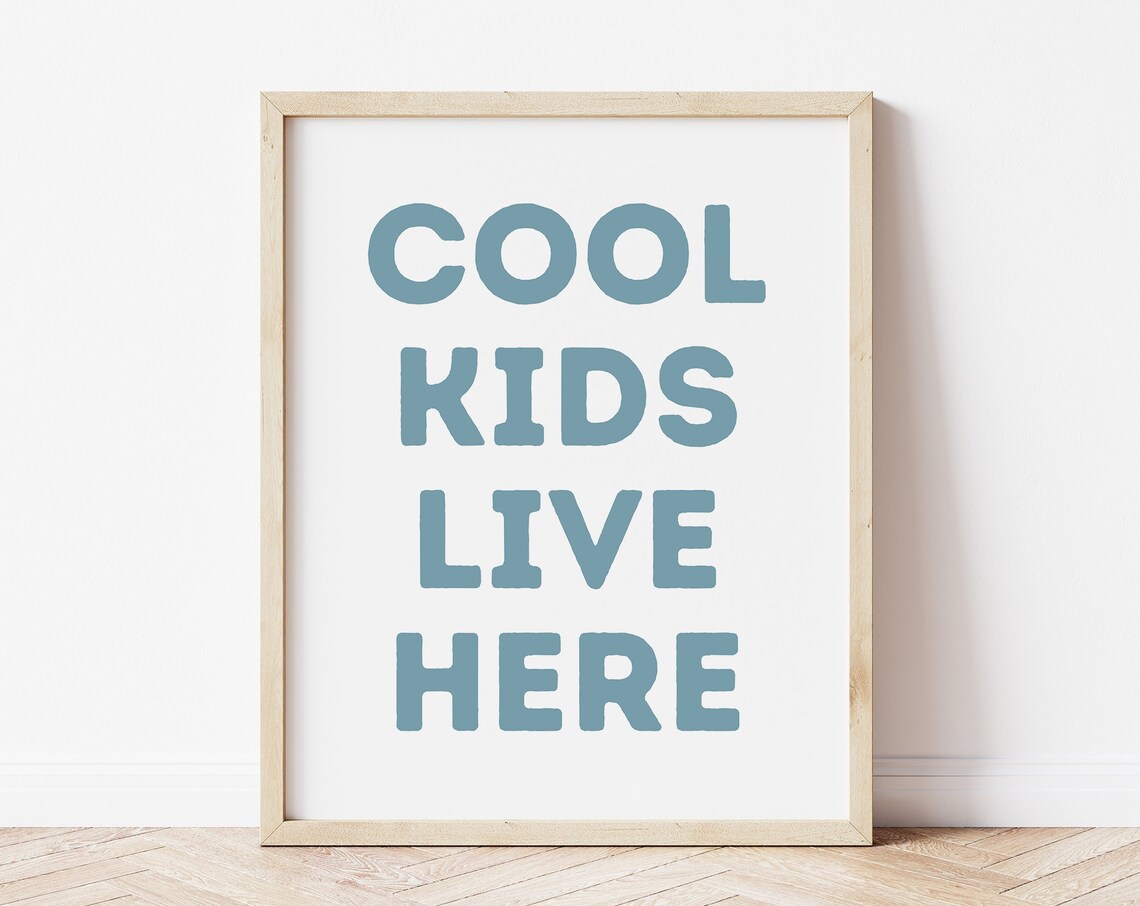 Cool Kids Live Here Dusty Blue Lettering Kids Room Framed Poster