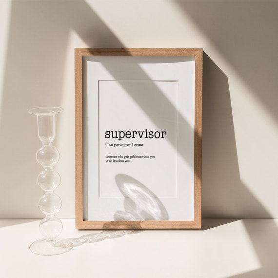 Supervisor Art Word Definition Poster Print Urban Dictionary Word Meaning Funny Gift Home Decor