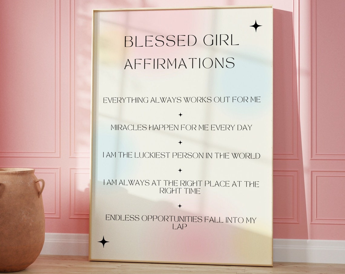 Blessed Girl Affirmations Positive Daily Mantra Quote Poster