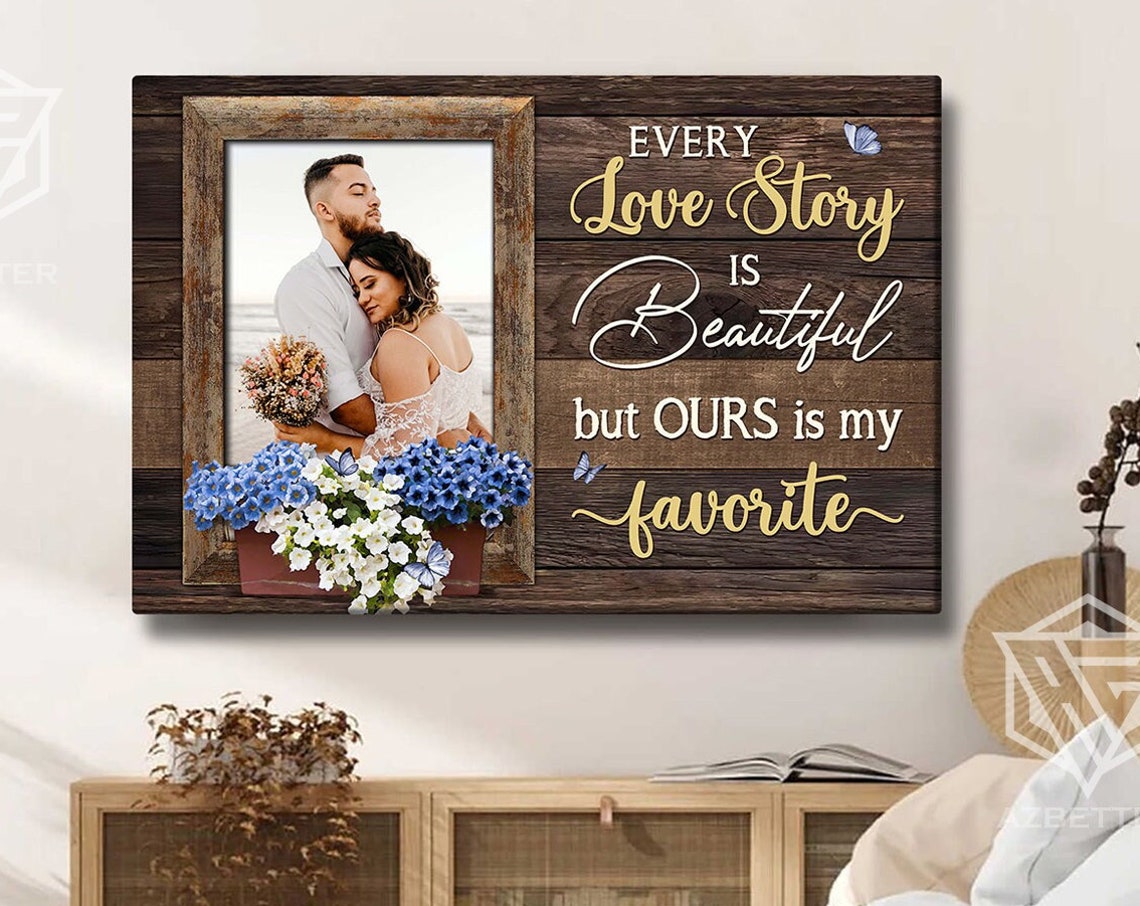Personalized Every Love Story Is Beautiful Rustic Couple Photo Poster