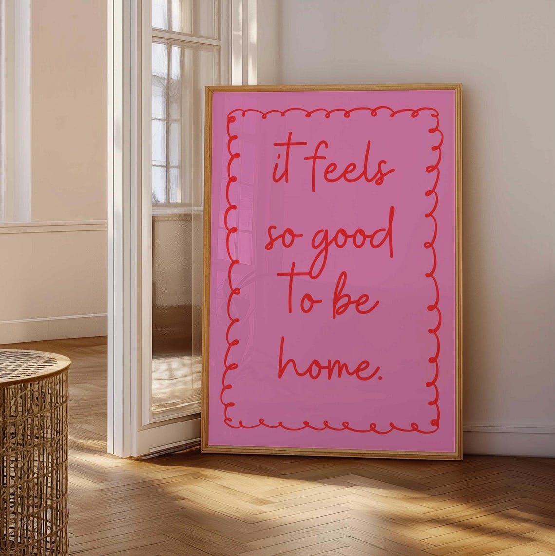 It Feels So Good to Be Home Pink Script Typography Home Poster