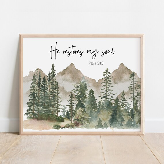 Psalm 23 He Restores My Soul Bible Verse Wall Art Christian Gift Scripture Print Watercolor Mountain Forest Woods Nature Inspired Decor