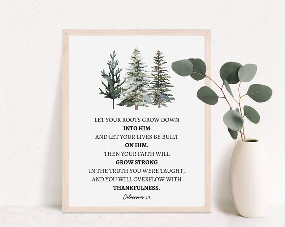 Colossians 2 Verse 7 Let Your Roots Grow Watercolor Pine Poster