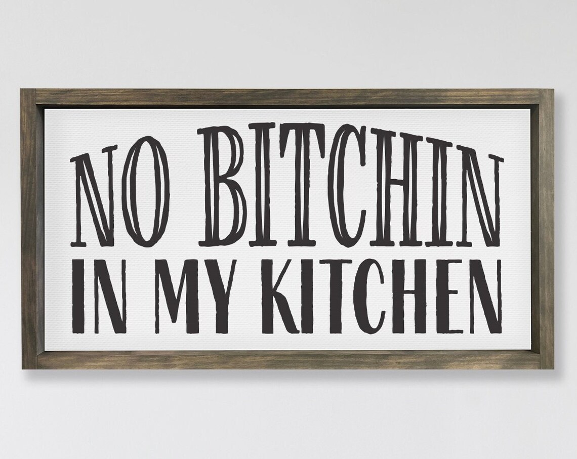 No Bitchin In My Kitchen Funny Farmhouse Kitchen Humor Poster