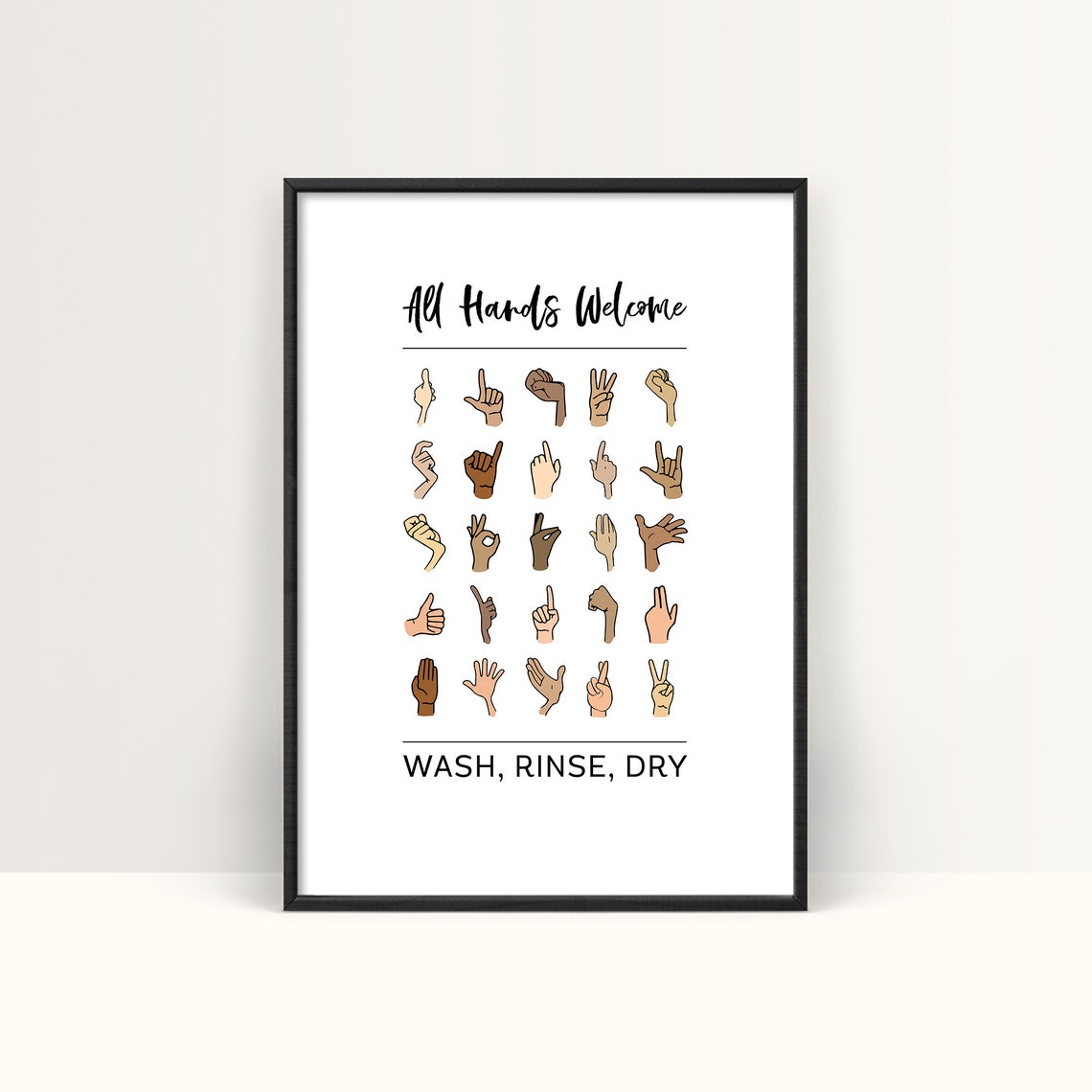 All Hands Welcome Wash Rinse Dry Inclusive Hand Bathroom Decor Poster
