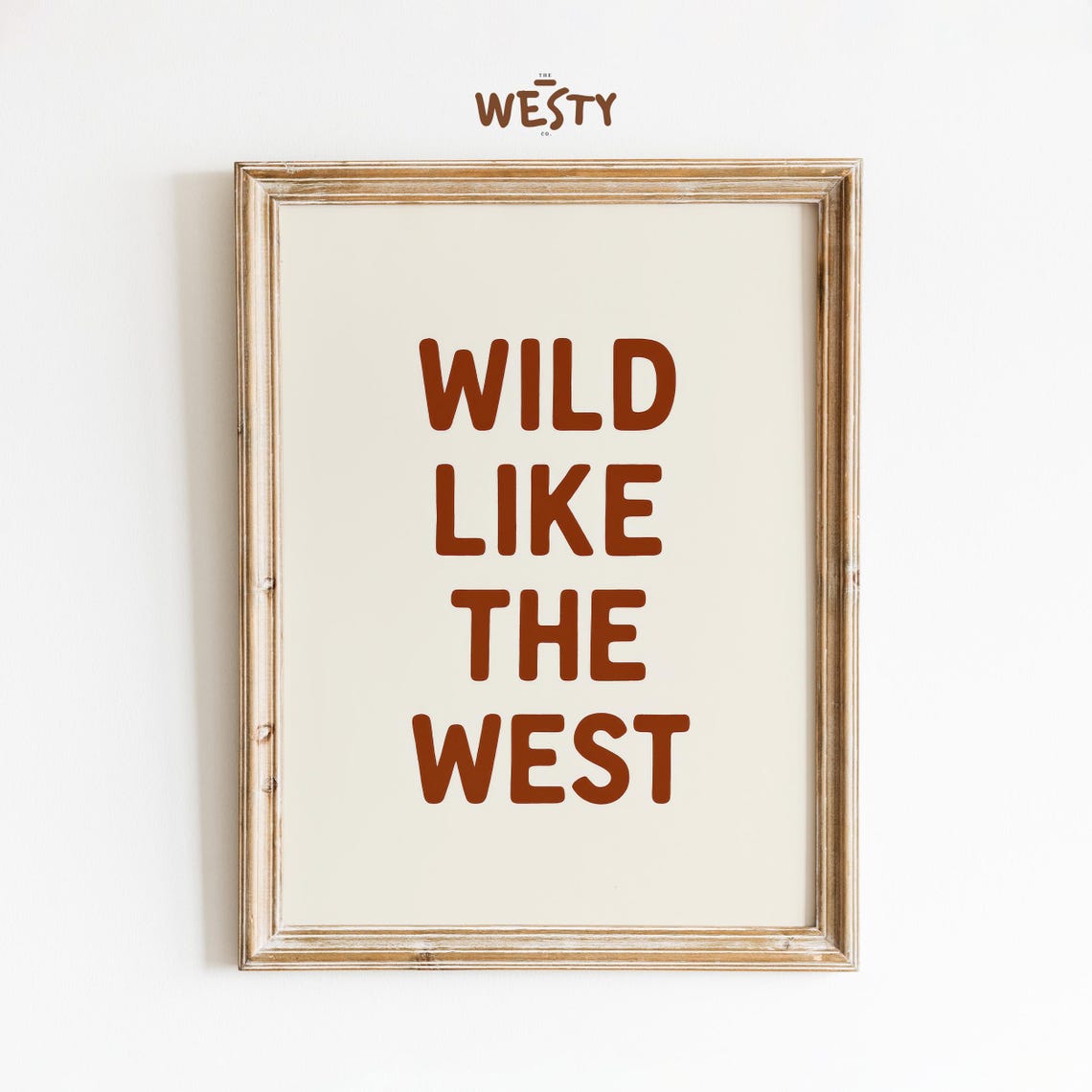Wild Like The West Rustic Typography Western Cowboy Quote Poster