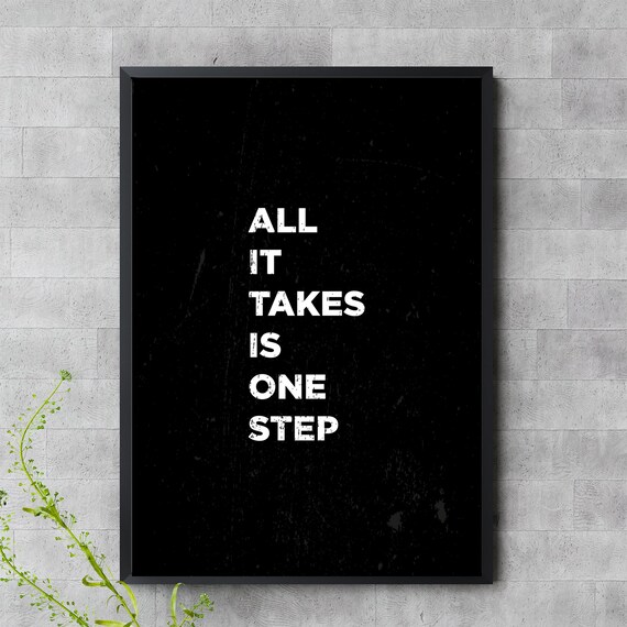 All It Takes Is One Step Minimalist Motivational Quote Wall Art