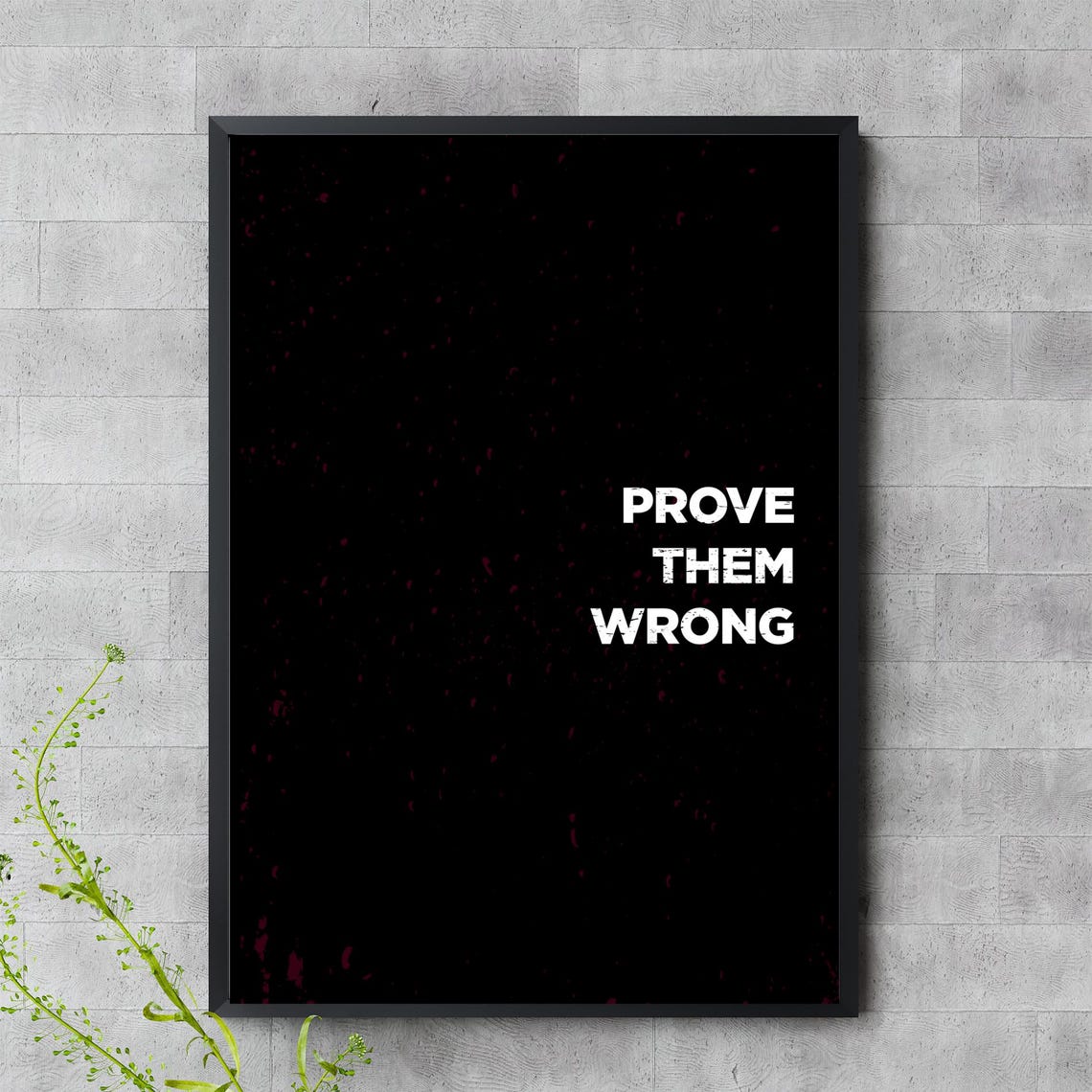 Prove Them Wrong Bold Minimalist Black Motivational Quote Poster