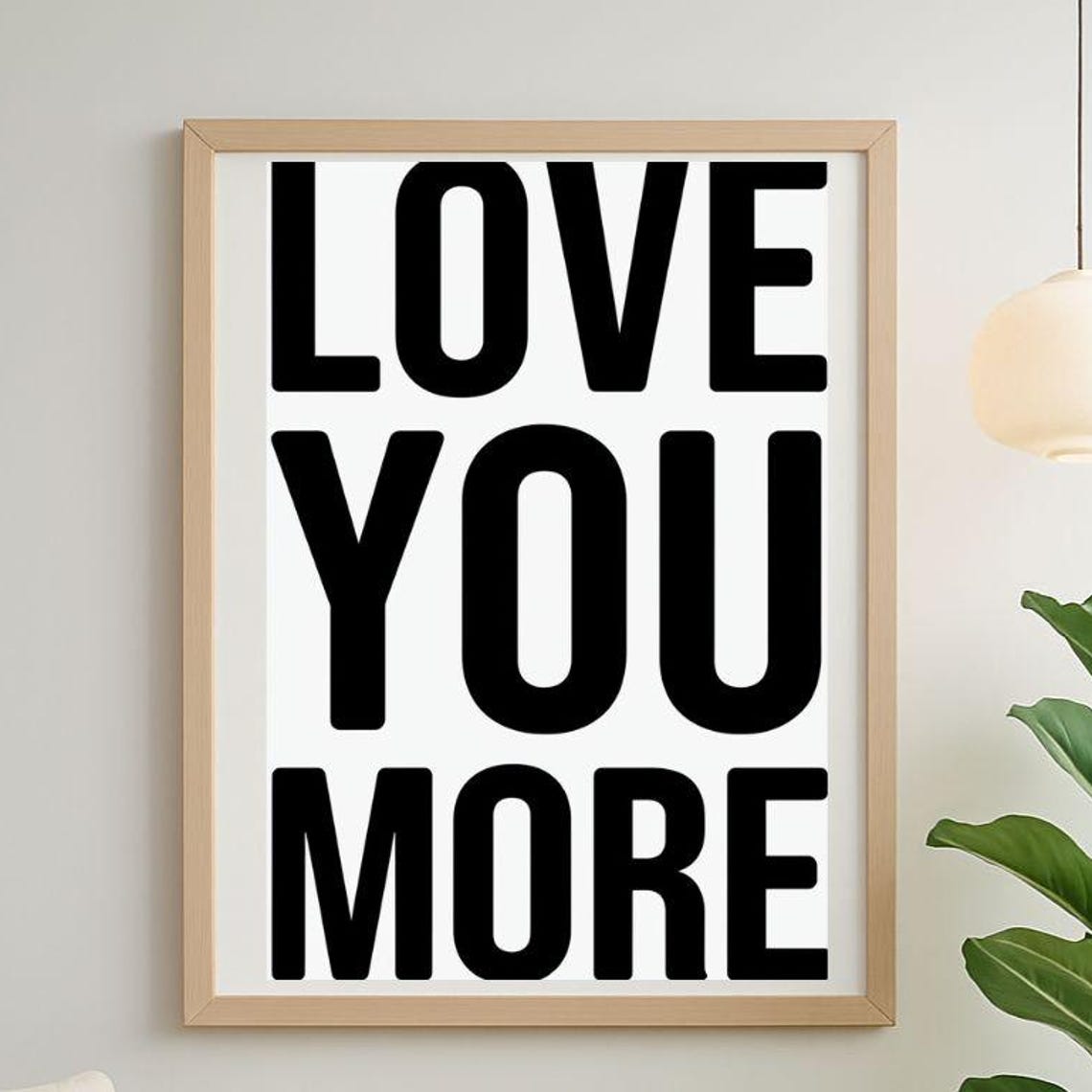 Love You More Bold Black And White Minimalist Typography Poster