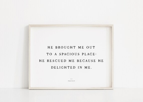 Psalm 18 19 He Brought Me Out Bible Verse Rescue Faith Poster