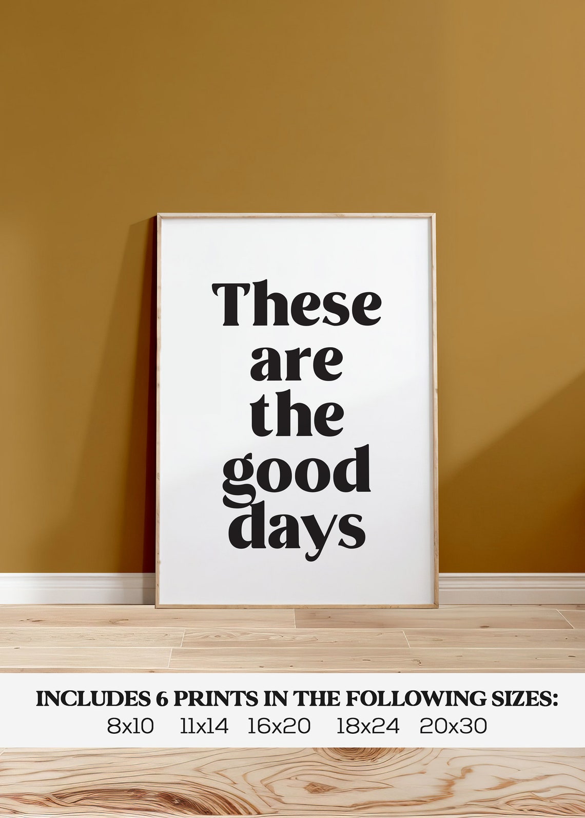 These Are The Good Days Black Typography Modern Quote Poster