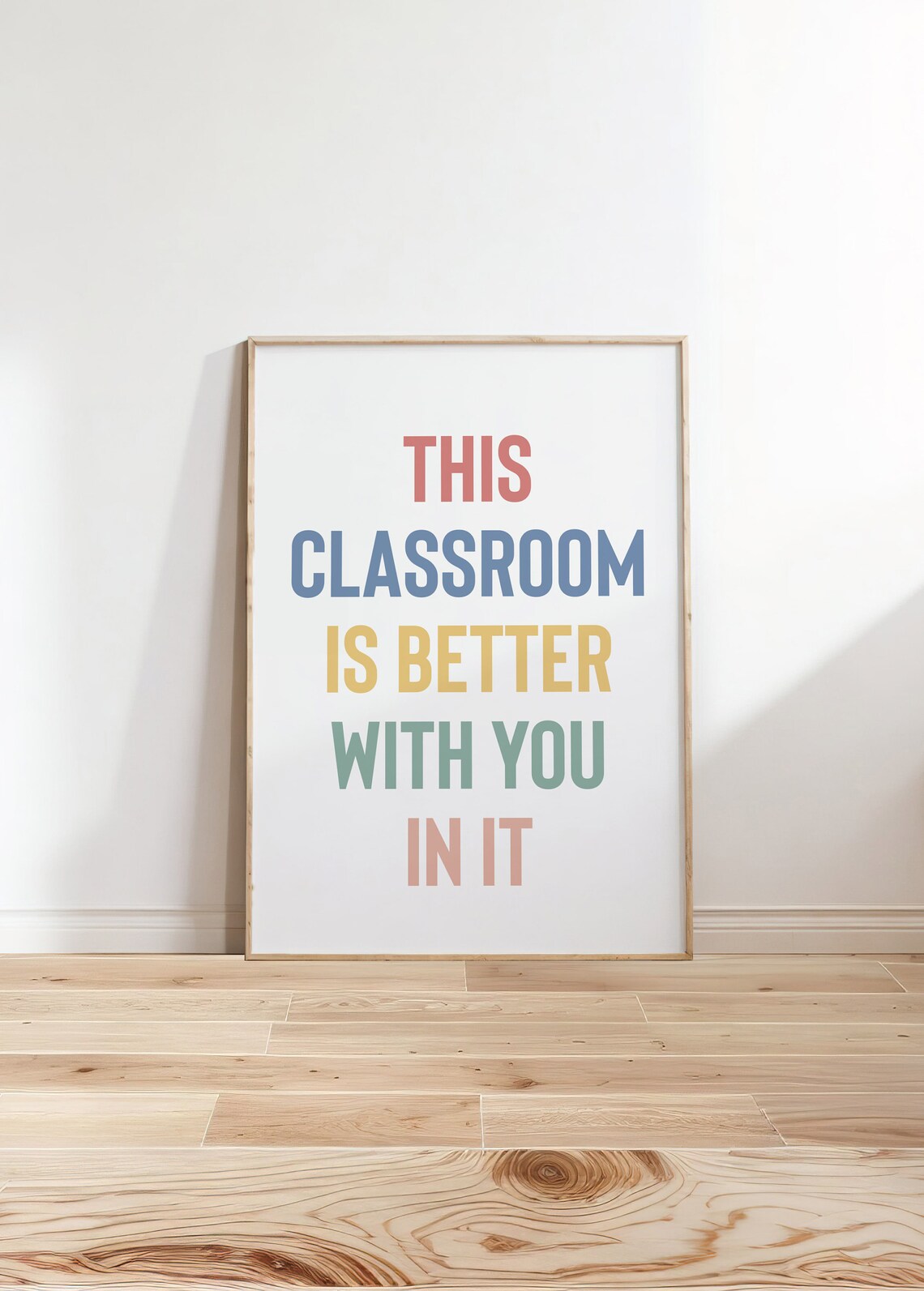 This Classroom Is Better With You In It Quote Print - Image 2
