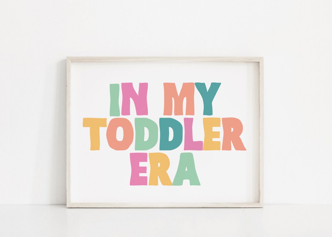 In My Toddler Era Print Playroom Wall Art Kids Room Decor Toddler Room Print Rainbow Kids Prints Toddler Quote Toy Room - Image 2