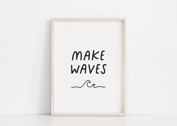 Make Waves Hand Lettered Ocean Wave Line Minimalist Quote Poster