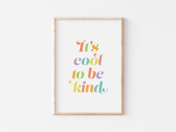 It's Cool To Be Kind Sweet Colorful Kids Kindness Playroom Poster