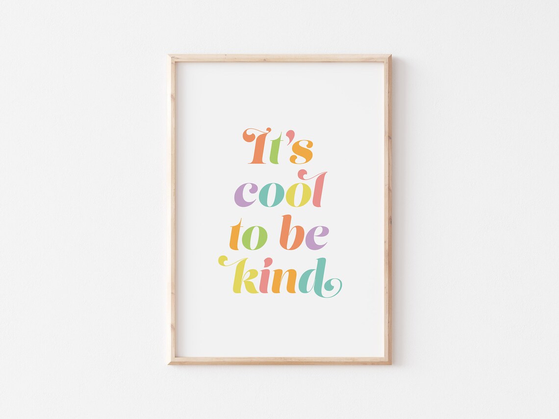 It's Cool To Be Kind Sweet Colorful Kids Kindness Playroom Poster