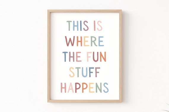 This Is Where The Fun Stuff Happens Nursery Art Print