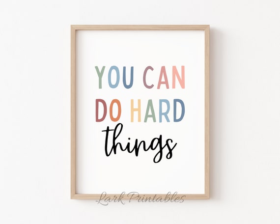 You Can Do Hard Things Positive Affirmation Art Print