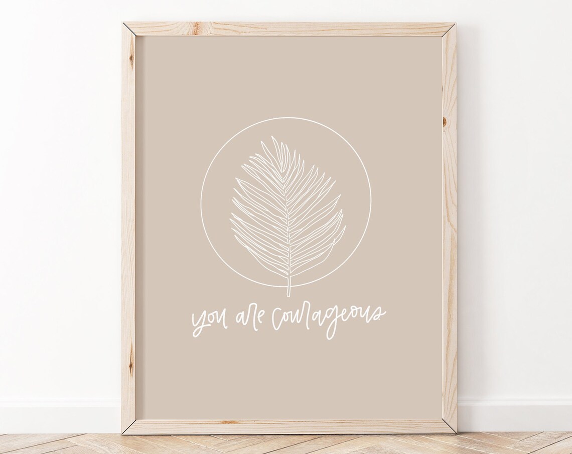 You Are Courageous Affirmation Art Print, Motivational