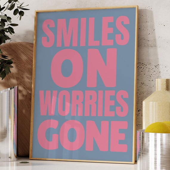 Smiles On Worries Gone Pink and Blue Motivational Typography Poster