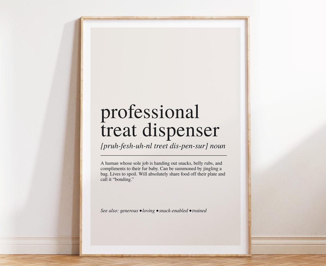 Professional Treat Dispenser Funny Dog Lover Definition Poster