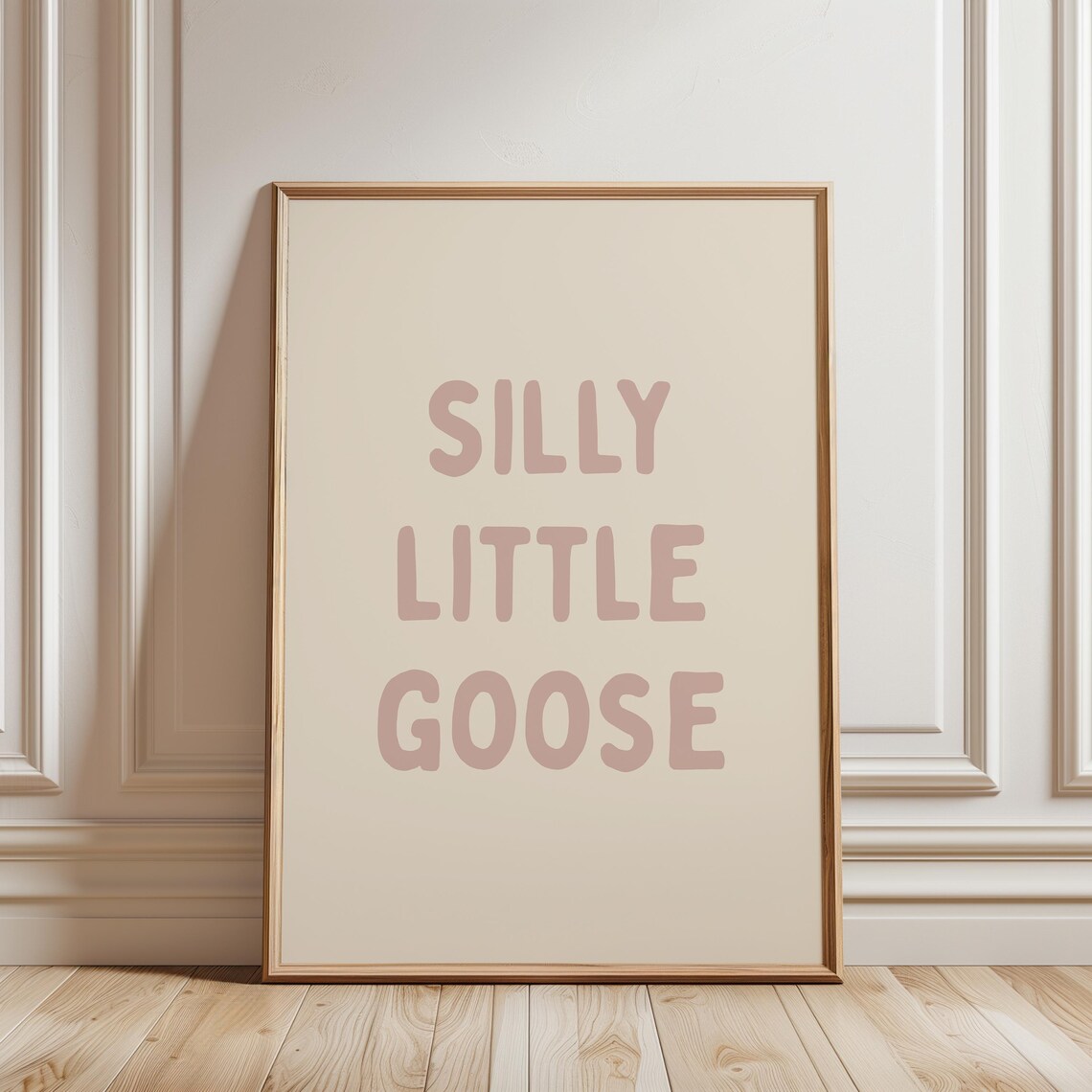 Silly Little Goose Blush Pink Typography Quote Nursery Wall Decor Poster