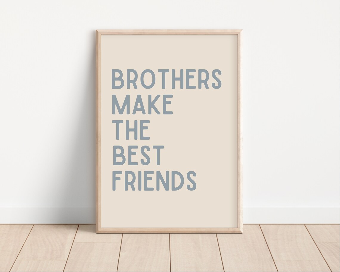 Brothers Make Best Friends Poster, Neutral Toddler Print