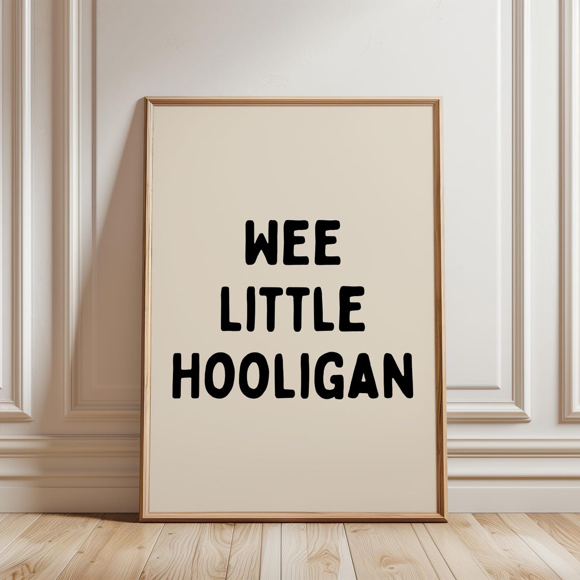 Wee Little Hooligan Kids Nursery Quote Wall Art in Playful Beige Tones