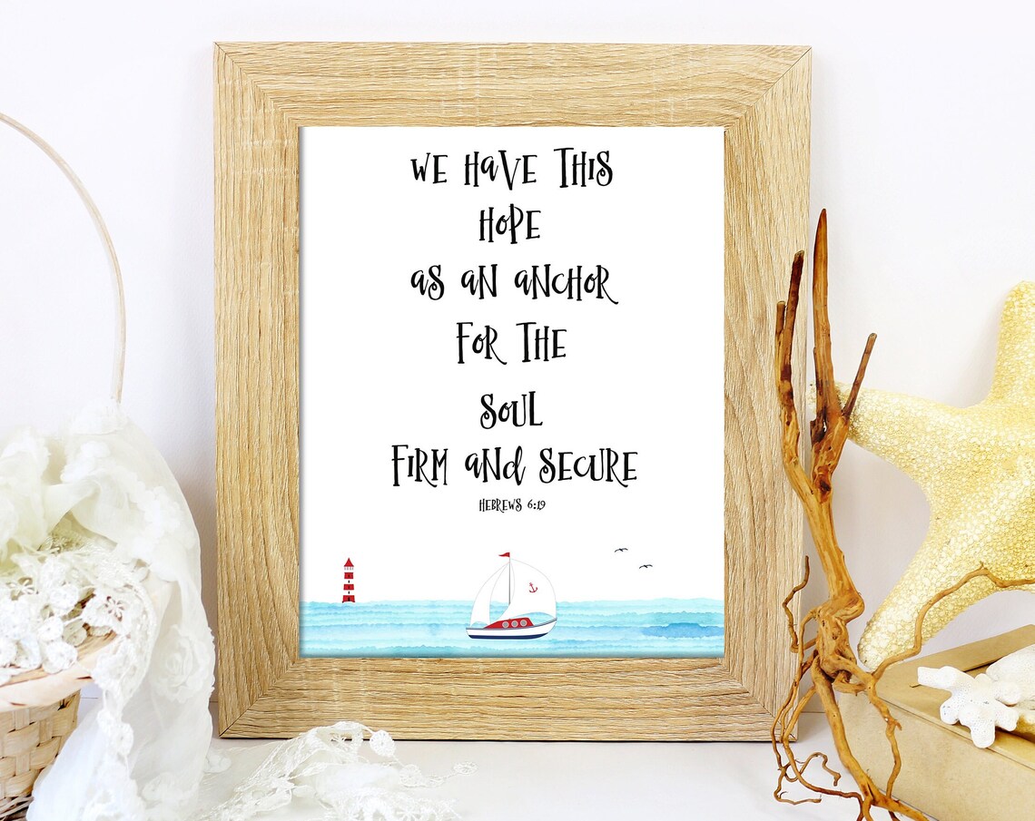 We Have This Hope as an Anchor for the Soul Hebrews 6:19 Poster