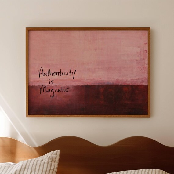 Authenticity is Magnetic Pink Abstract Quote Bedroom Wall Poster