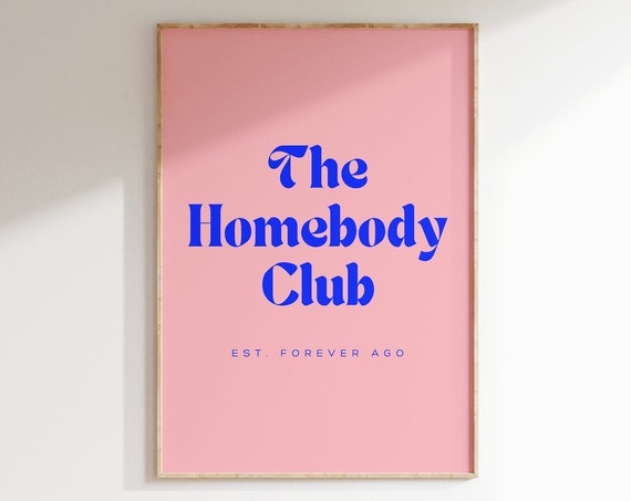 The Homebody Club Quote Art Print Pink Aesthetic Wall Art Trendy Living Room Decor For Introverts Homebodies