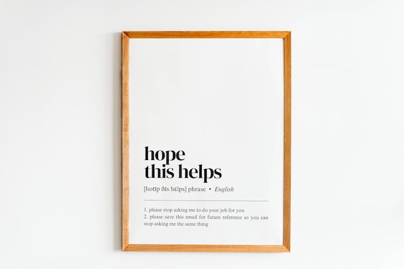 Hope This Helps Definition Funny Home Office Poster