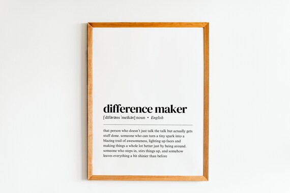 Difference Maker Definition, Art Print