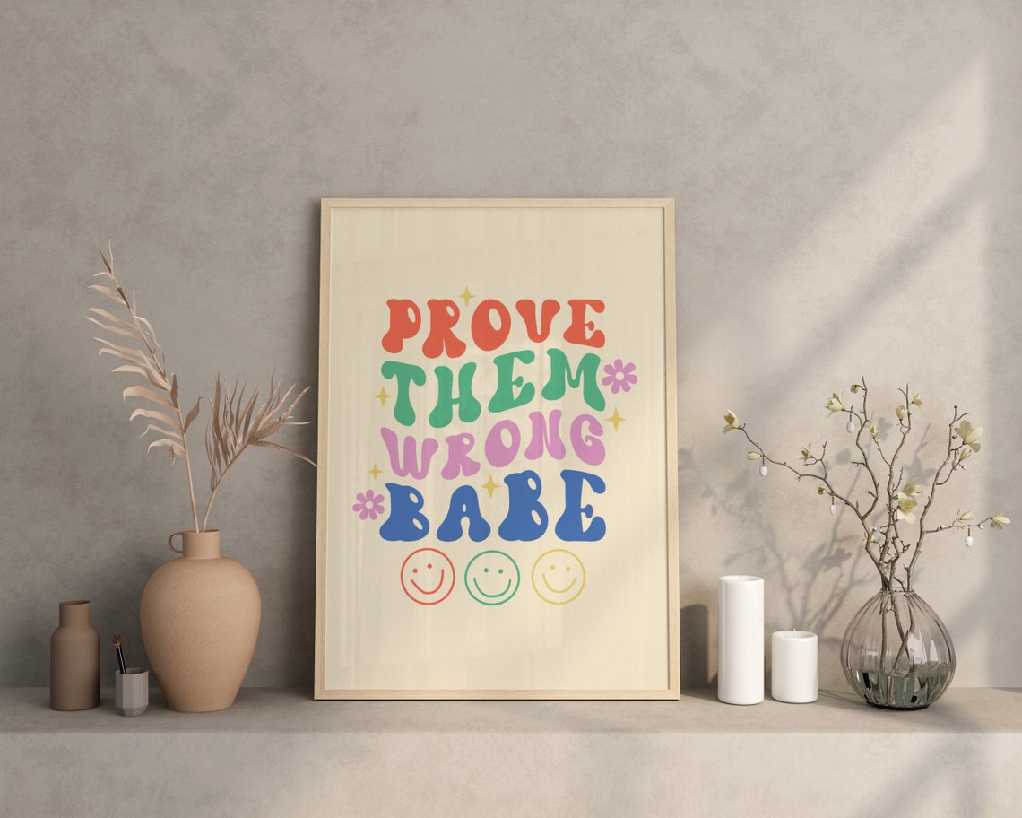Prove Them Wrong Babe Colorful Retro Groovy Smiley Motivation Poster - Image 2