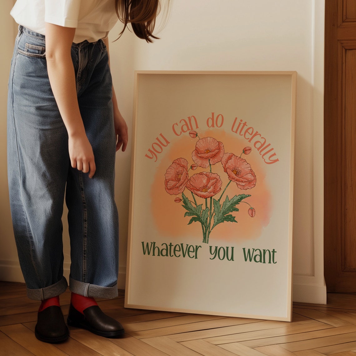 You Can Do Literally Whatever You Want Pink Poppy Floral Quote Poster - Image 3