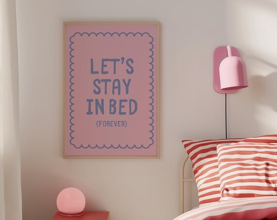 Lets Stay In Bed Print Retro Bedroom Posters Trendy Wall Art Girly Apartment Decor Cute Bedroom Decor Colorful Art Typography Poster