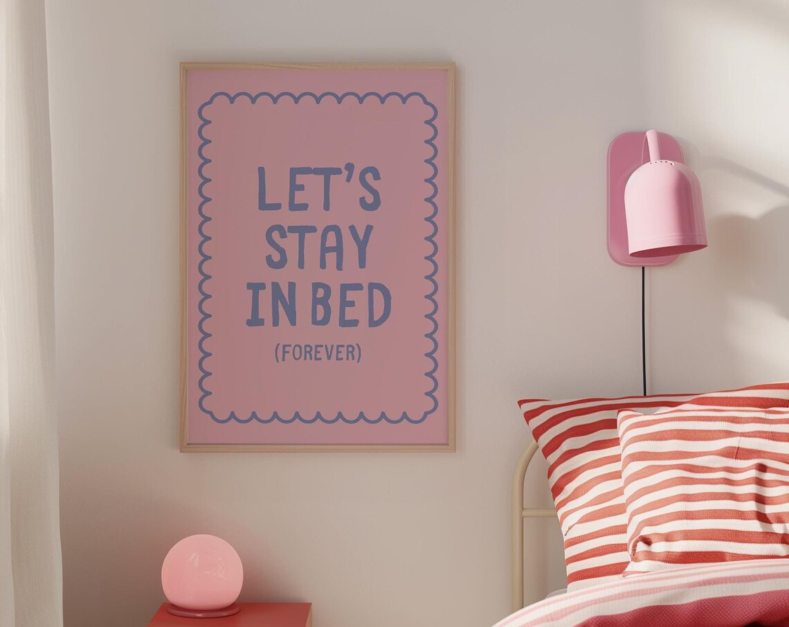 Let's Stay In Bed Forever Pink Scallop Border Bedroom Quote Poster