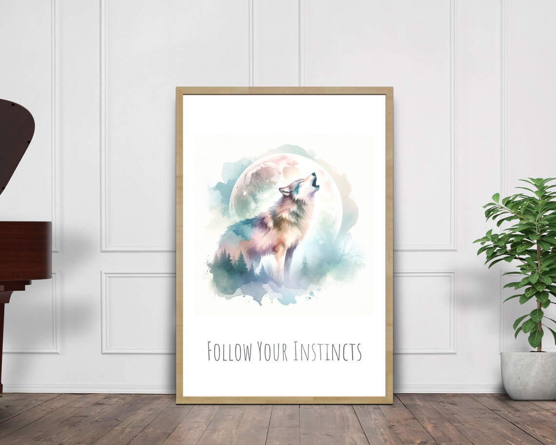 Follow Your Instincts Howling Wolf Moon Watercolor Inspirational Poster - Image 3