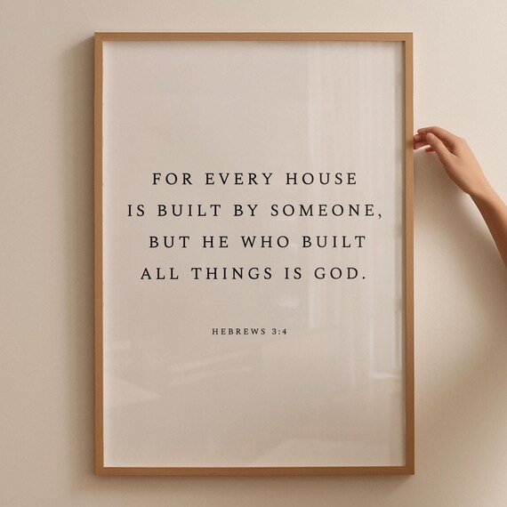 Minimalist Serif Hebrews 3 4 House Built By God Verse Art Poster