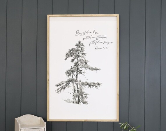 Romans 12:12 Be Joyful in Hope Scripture With Pine Tree Poster