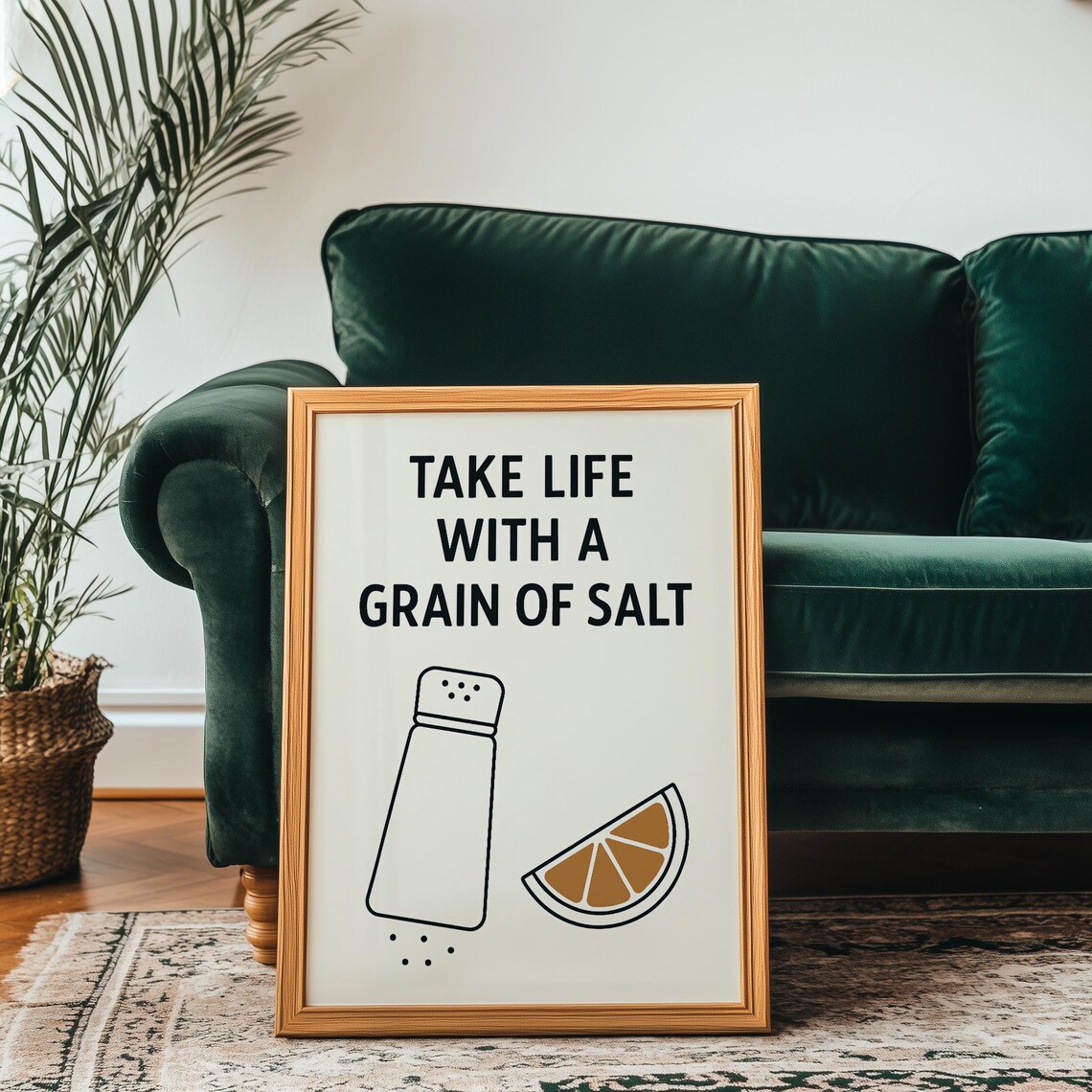 Take Life With A Grain Of Salt, Minimalist Quote