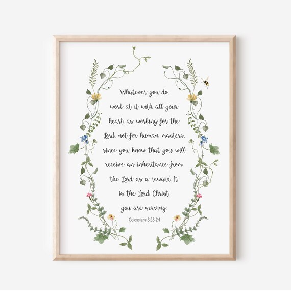 Colossians 3:23 Work Heartily For The Lord Bible Verse Botanical Poster