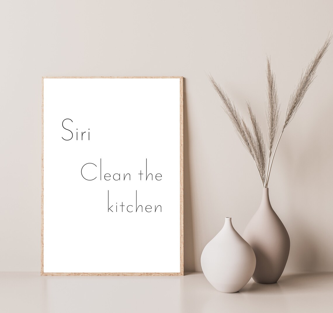 Siri Clean The Kitchen Poster, Kitchen Dining Room
