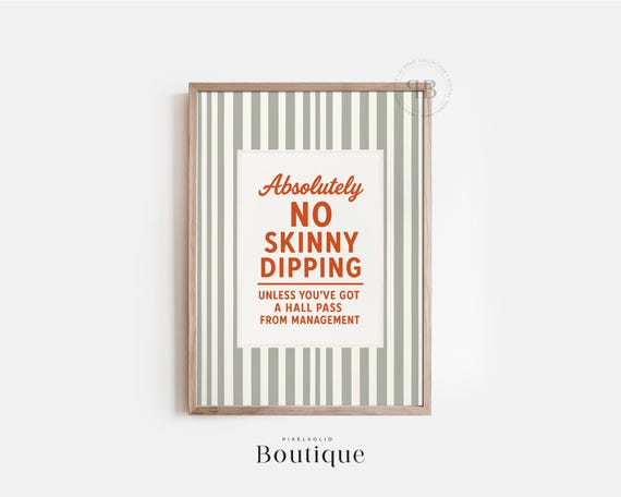 Funny Pool Bathroom Sign No Skinny Dipping Hall Pass Quote Wall Art Humor Vintage Style Decor No756