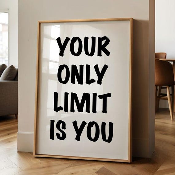 Your Only Limit Is You Wall Art Inspirational Quote Cool Dorm Room Decor Minimalist Typography Poster