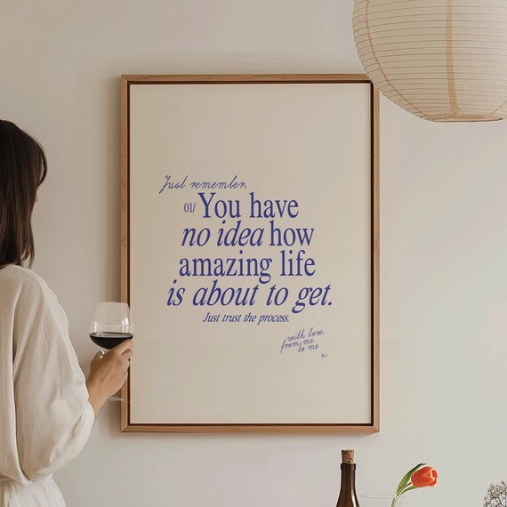 You Have No Idea How Amazing Life Is About To Get Blue Quote Poster