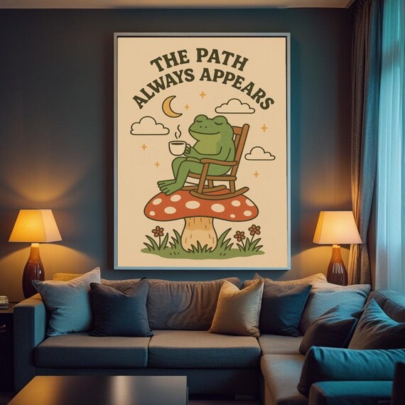 The Path Always Appears Cute Frog Mushroom Retro Quote Poster
