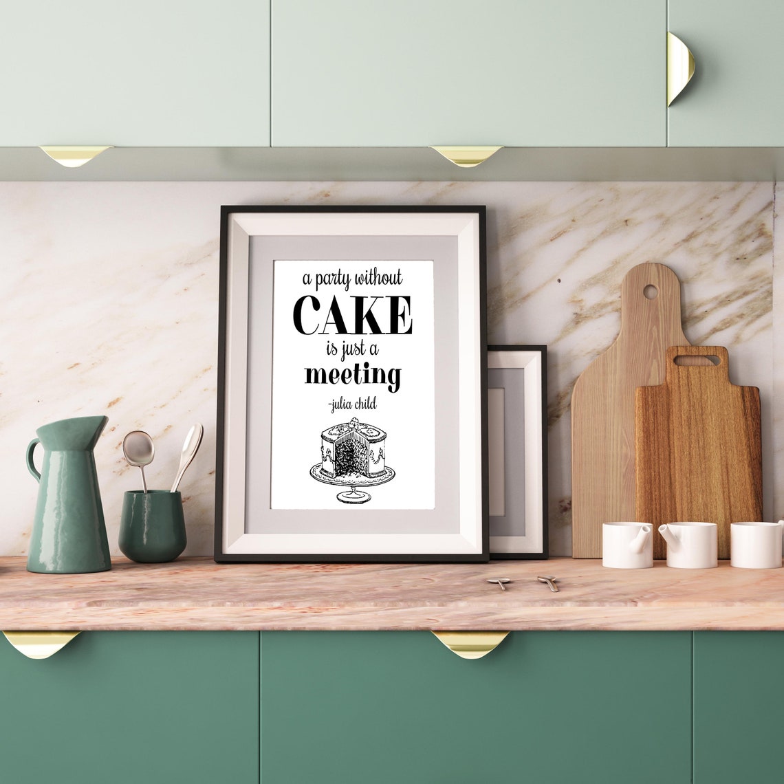 A Party Without Cake Is Just A Meeting Julia Child Quote Poster - Image 3