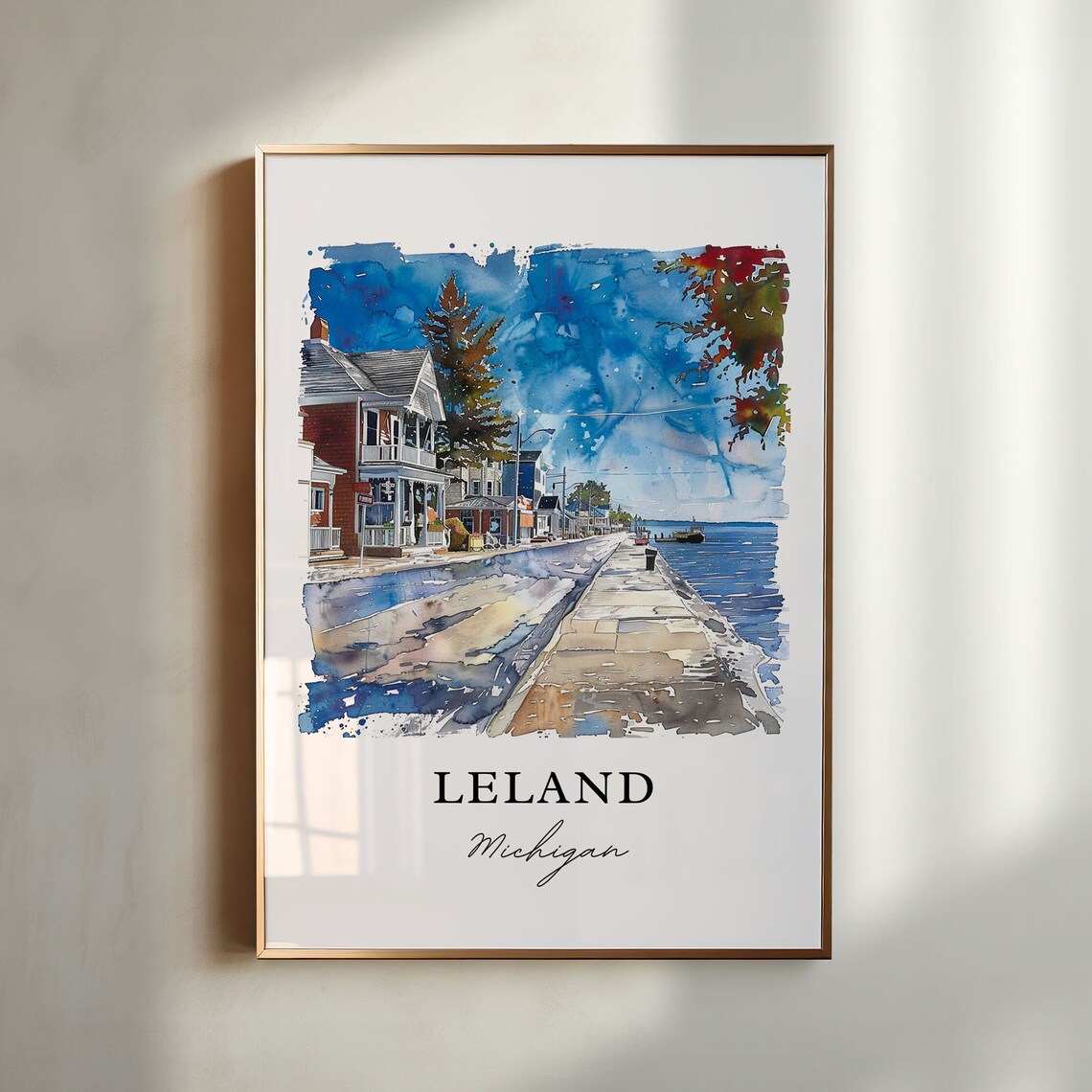 Leland Michigan Wall Art Leland Mi Print Leland Watercolor Leelanau County Michigan Gift Travel Print Travel Poster Housewarming Gift